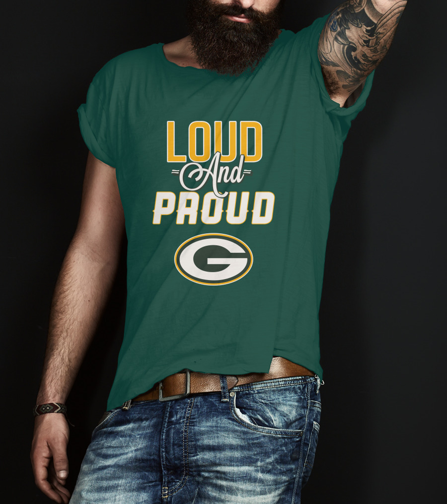 Green Bay Packers Loud And Proud G T-Shirt