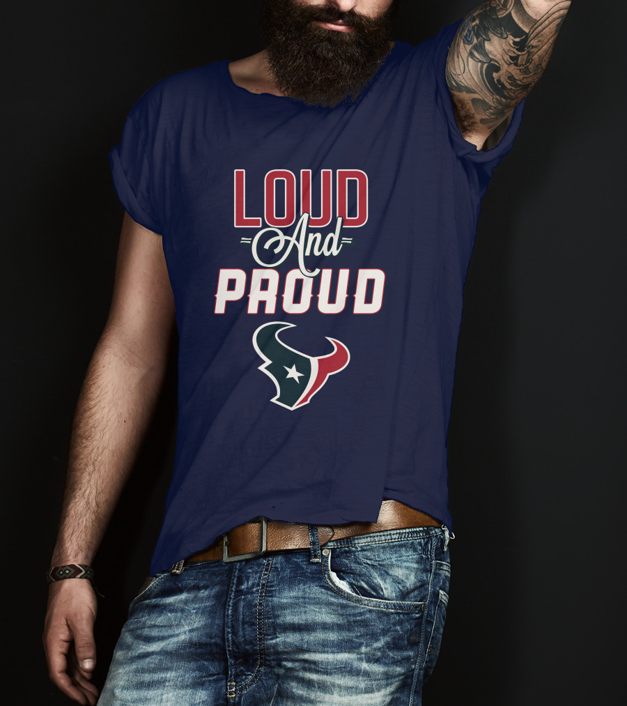 Houston Texans Loud And Proud Bulls T-Shirt
