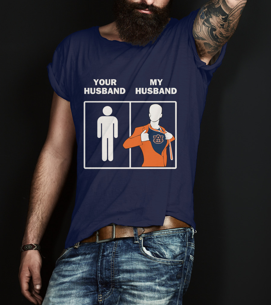 Auburn Tigers Fan Comparison Your Husband My Husband T-Shirt