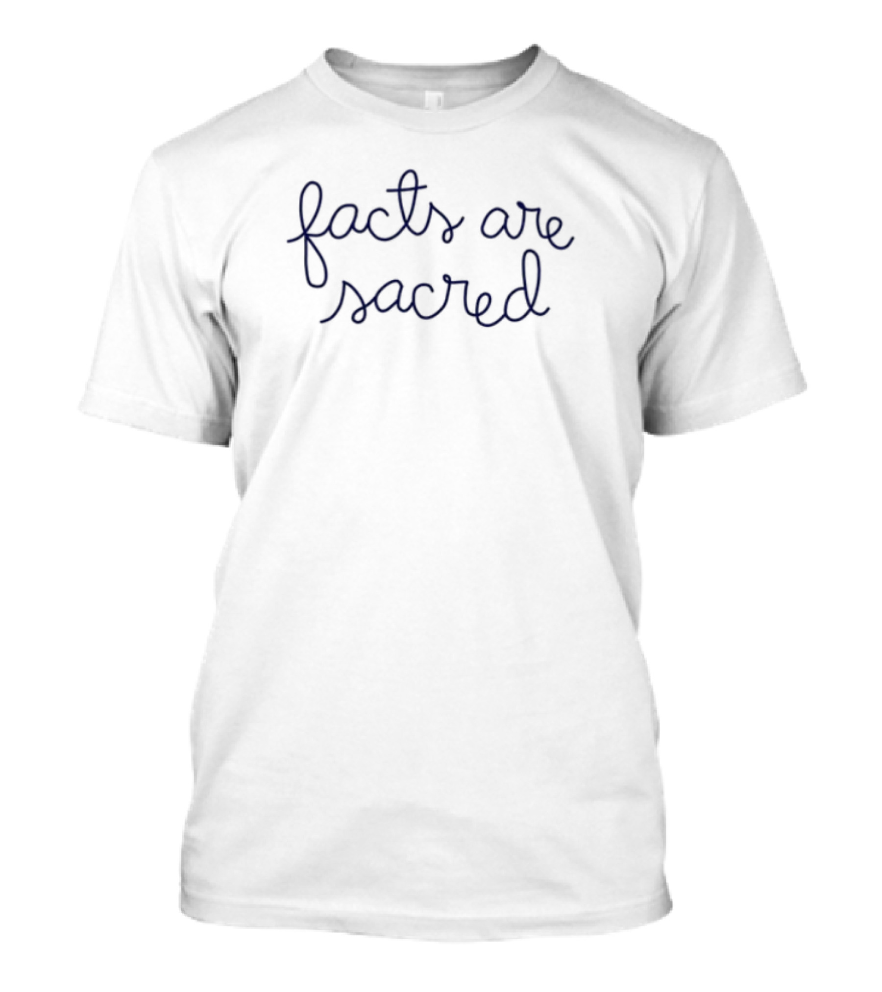Facts Are Sacred Lingua Franca Statement T-Shirt