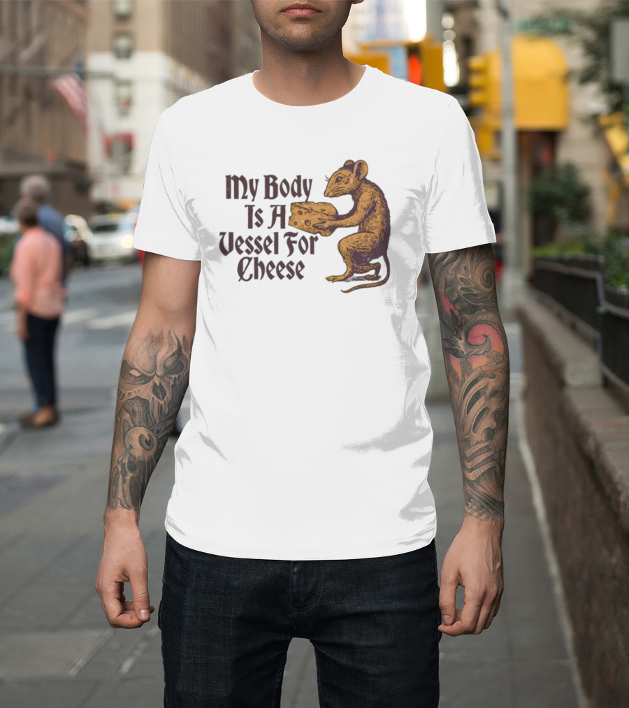 My Body Is A Vessel For Cheese Mouse Holding Cheese Illustration T-Shirt