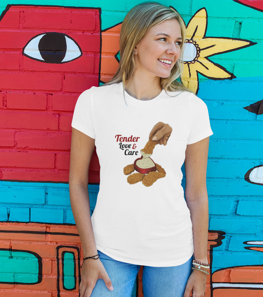 Tender Love And Care Chicken Tenders Heart-Shaped Sauce T-Shirt