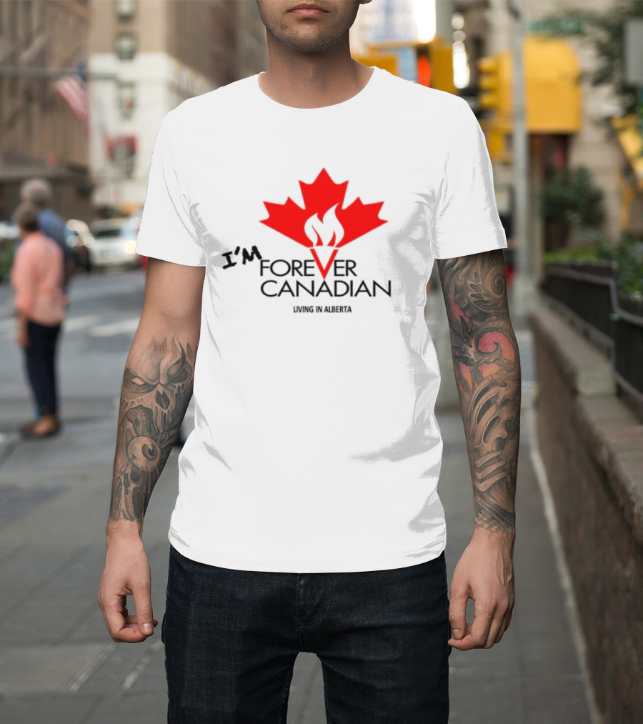 I'm Forever Canadian Living In Alberta Red Maple Leaf Flame Icon T-Shirt