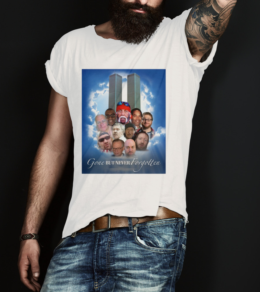 Gone But Never Forgotten Tribute With Twin Towers And Memorable Faces T-Shirt
