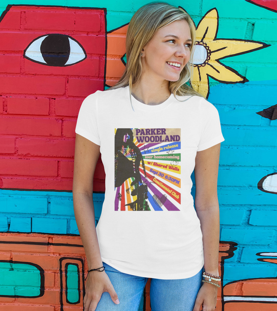 Parker Woodland Single Release Tour Homecoming W/Shared Walls Sept 30 6:30PM Continental Club T-Shirt