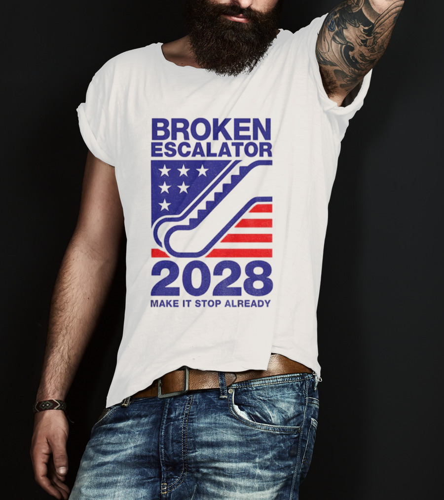 Broken Escalator 2028 Make It Stop Already American Flag Stars Stripes T-Shirt