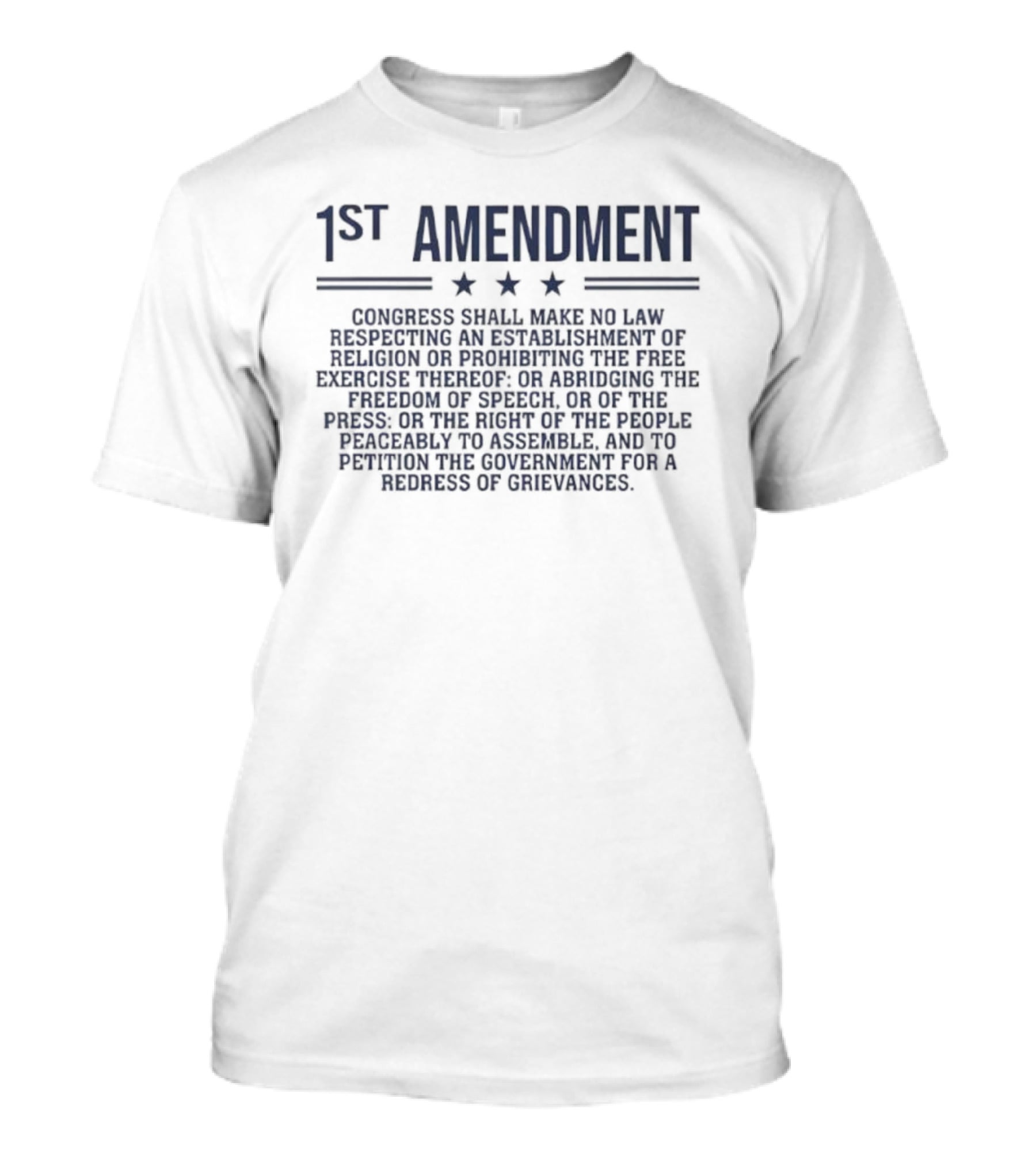 1st Amendment Congress Shall Make No Law Freedom Of Speech Patriot T-Shirt