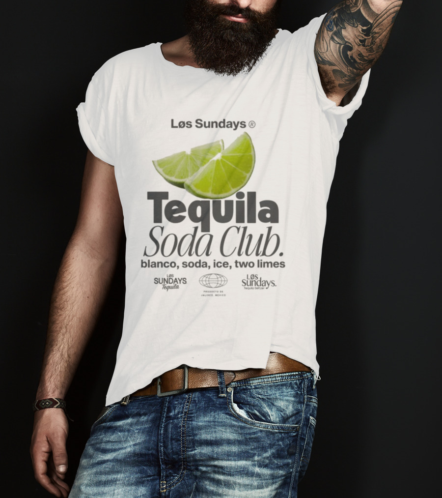Los Sundays Tequila Soda Club Blanco Soda Ice Two Limes T-Shirt