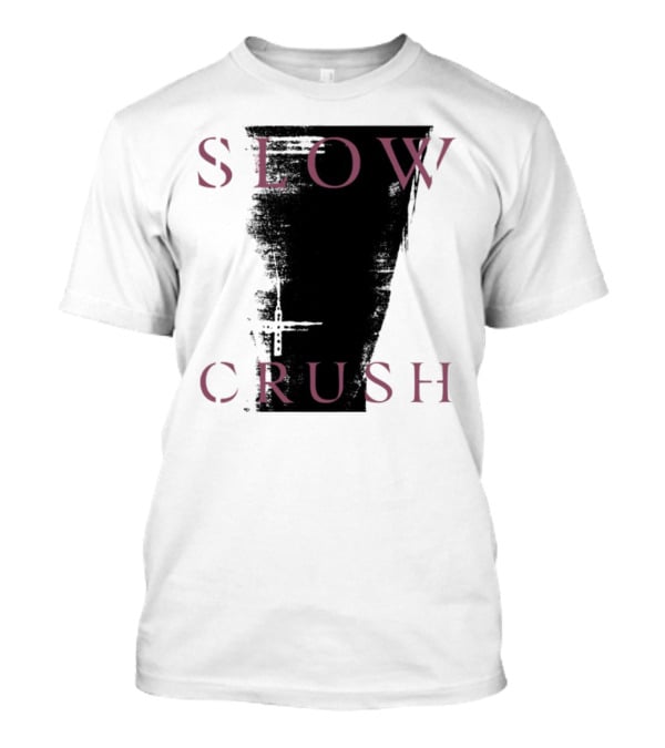 Slow Crush Thirst White 7 T-Shirt