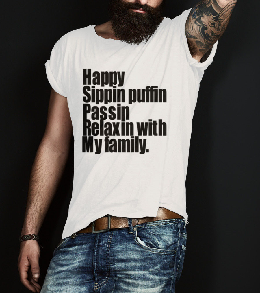 Happy Sippin Puffin Passin Relaxin With My Family Retro Vintage Style T-Shirt