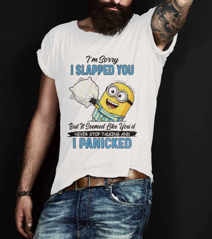 Minion I Slapped You I Panicked Pillow Fight Pajamas T-Shirt