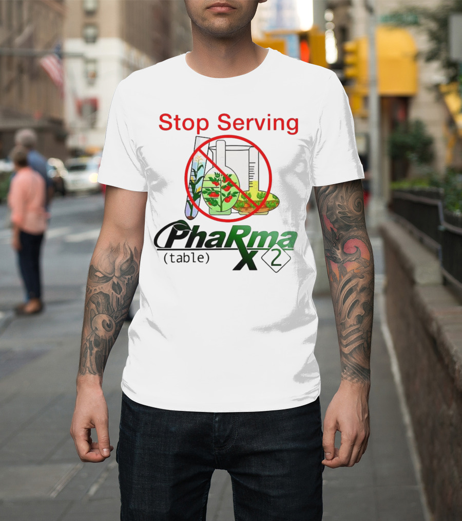Stop Serving Pharma Table X 2 Chemistry Beakers No Symbol T-Shirt