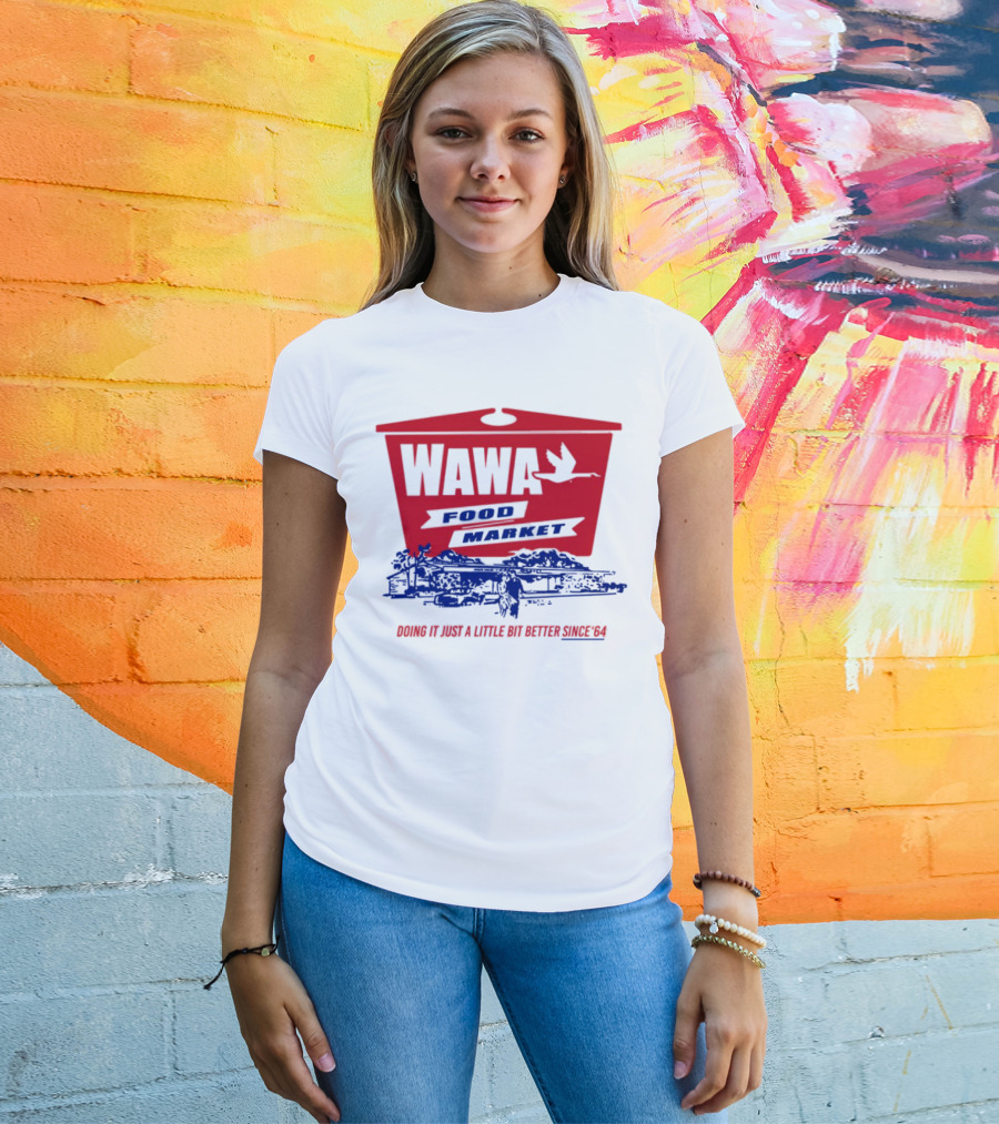 Wawa Food Market Doing It Just A Little Bit Better Since 64 Vintage Style T-Shirt