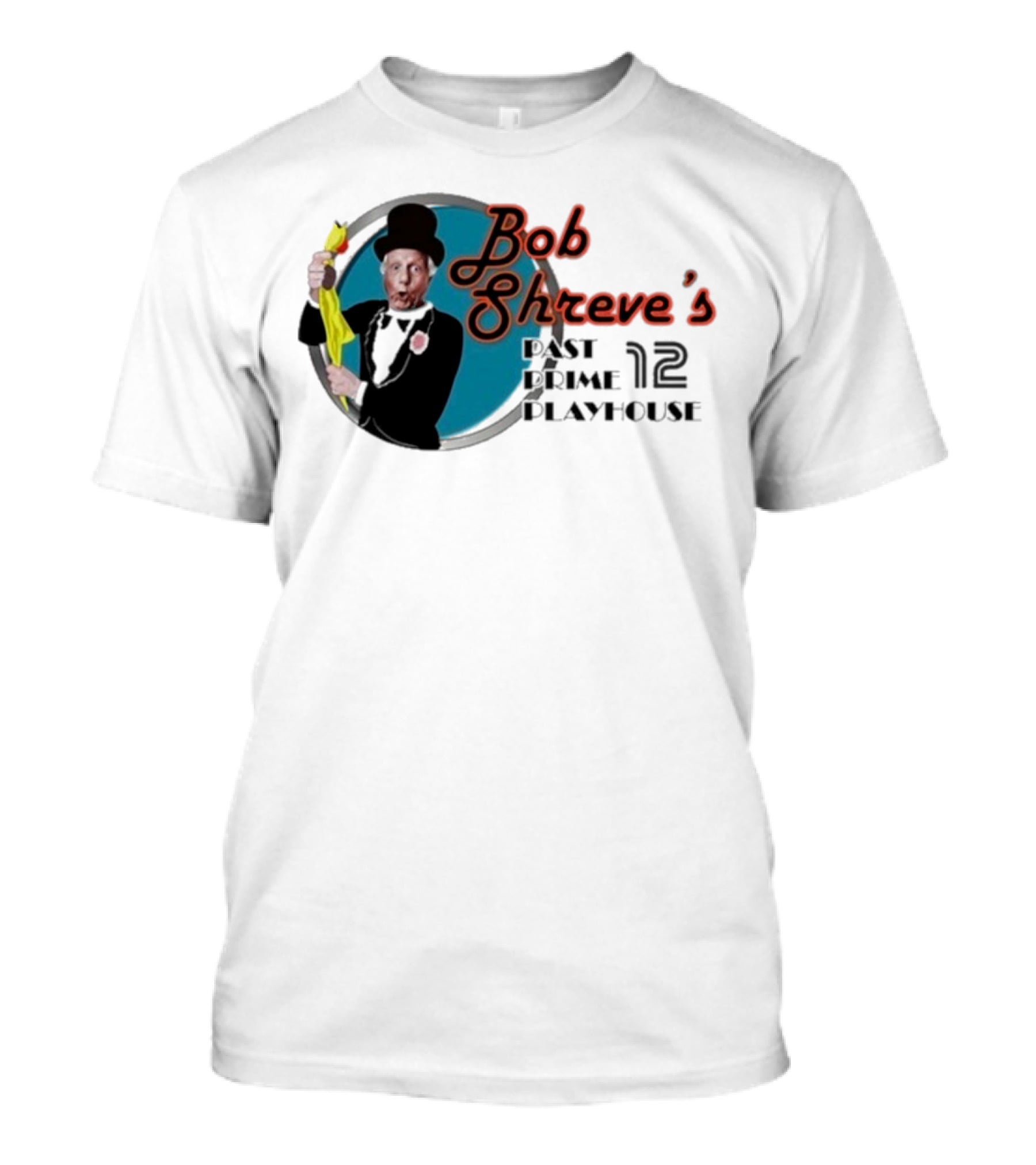 Bob Shreve’s Past Prime Playhouse Vintage TV Show Nostalgia T-Shirt