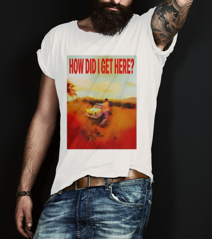 Louis Tomlinson How Did I Get Here Red Text Vintage Car Scene T-Shirt