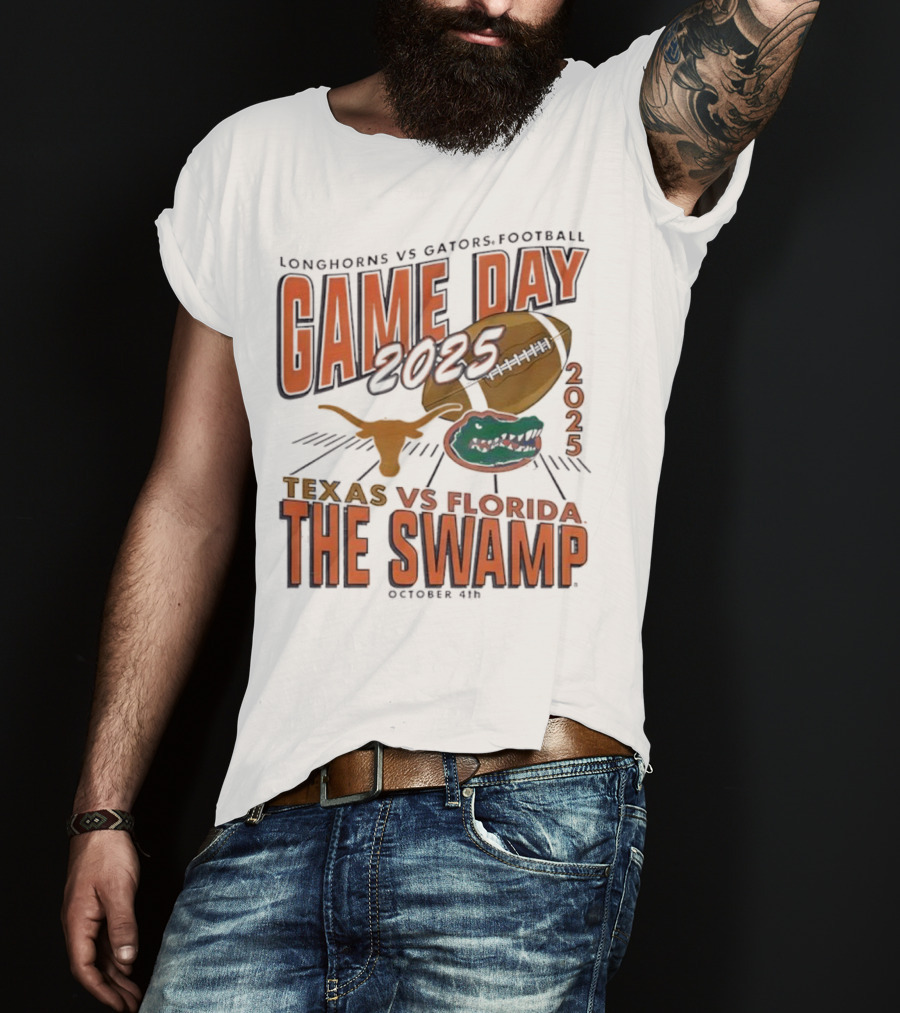 Longhorns Vs Gators Football Game Day 2025 Texas Vs Florida The Swamp October 4th T-Shirt