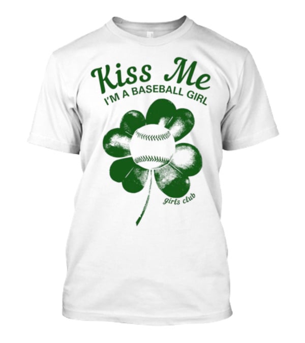 Kiss Me I'm A Baseball Girl Four Leaf Clover Stitch Lines T-Shirt