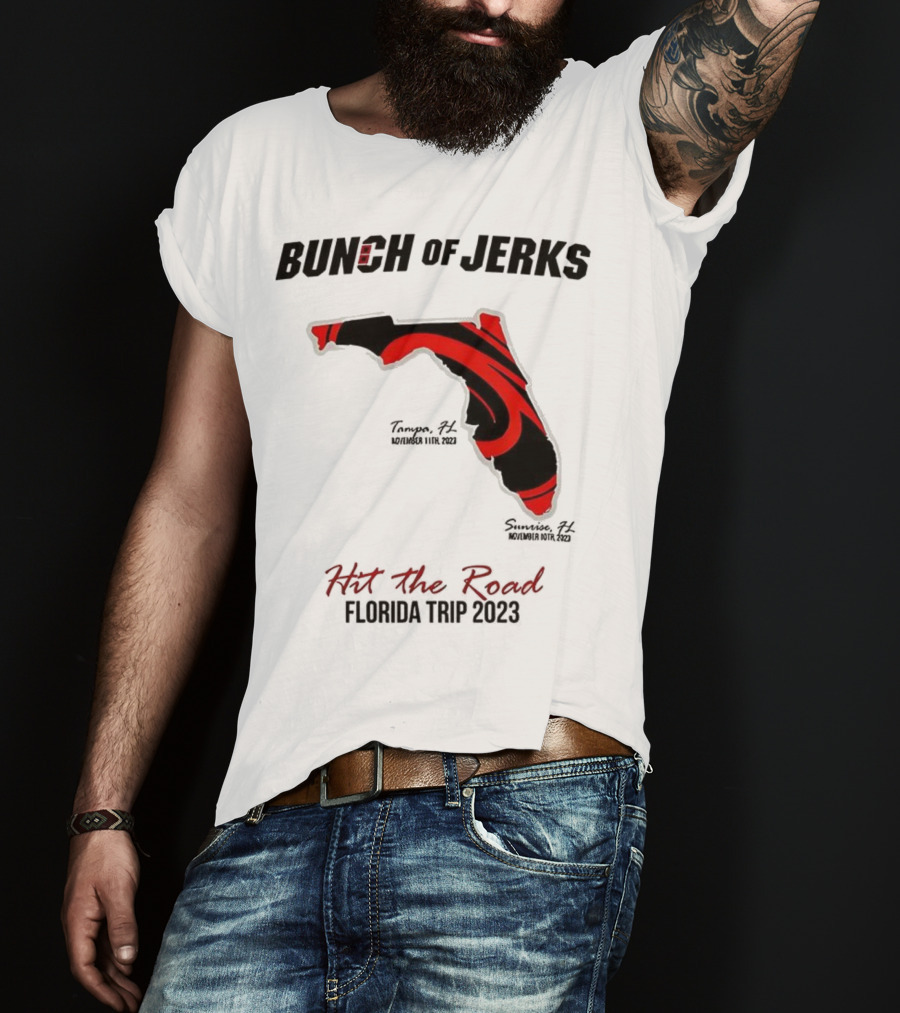 Bunch Of Jerks Hit The Road Florida Trip 2023 State Adventure T-Shirt