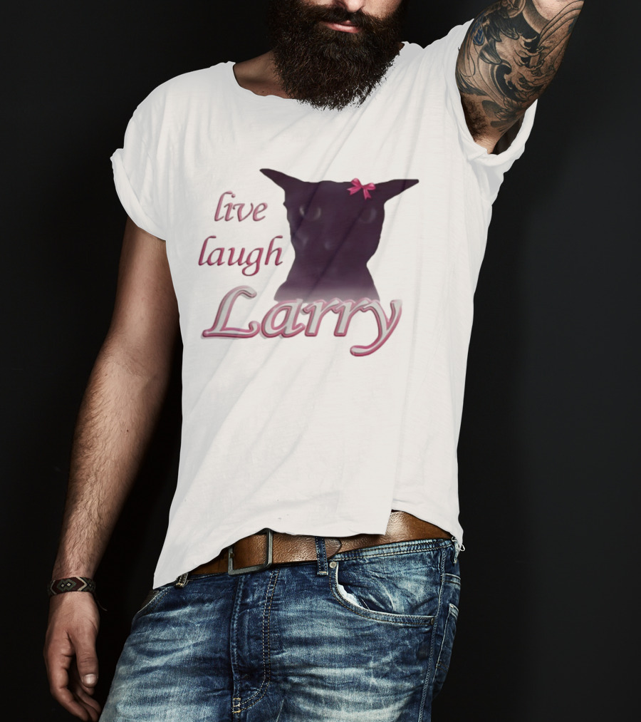 Live Laugh Larry Cat With Pink Bow T-Shirt