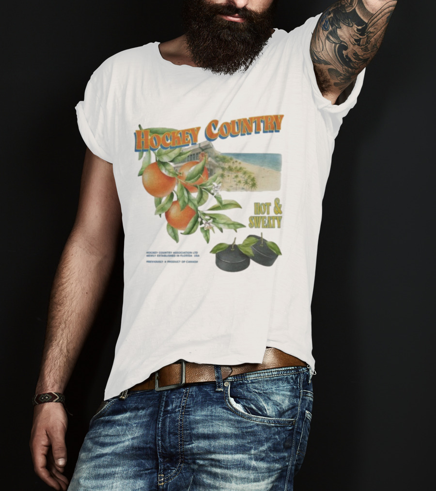 Hockey Country Hot And Sweaty Orange Grove Beach Palms T-Shirt