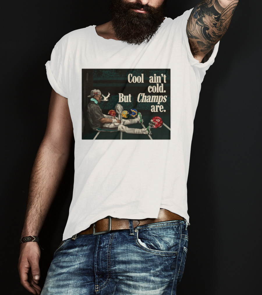 Cool Ain't Cold But Champs Are Football Helmets Trophy Stadium Scene T-Shirt