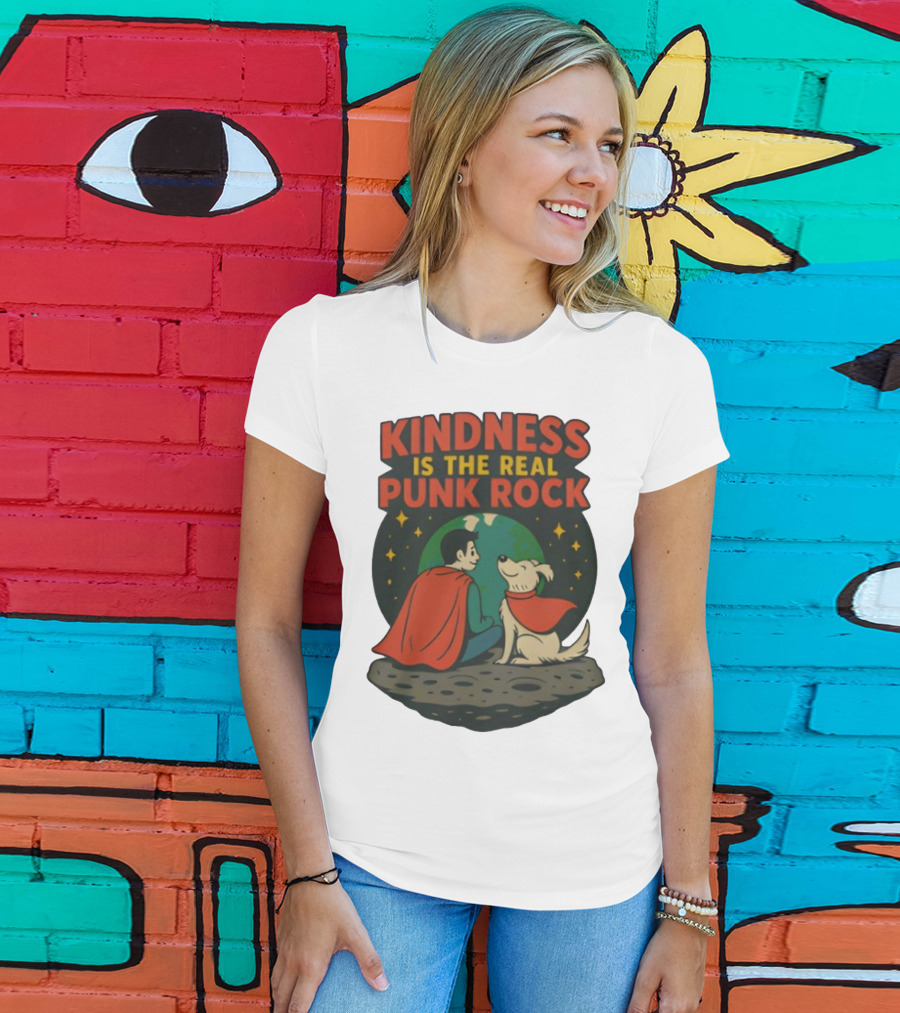 Kindness Is The Real Punk Rock Superman And Krypto Cartoon T-Shirt