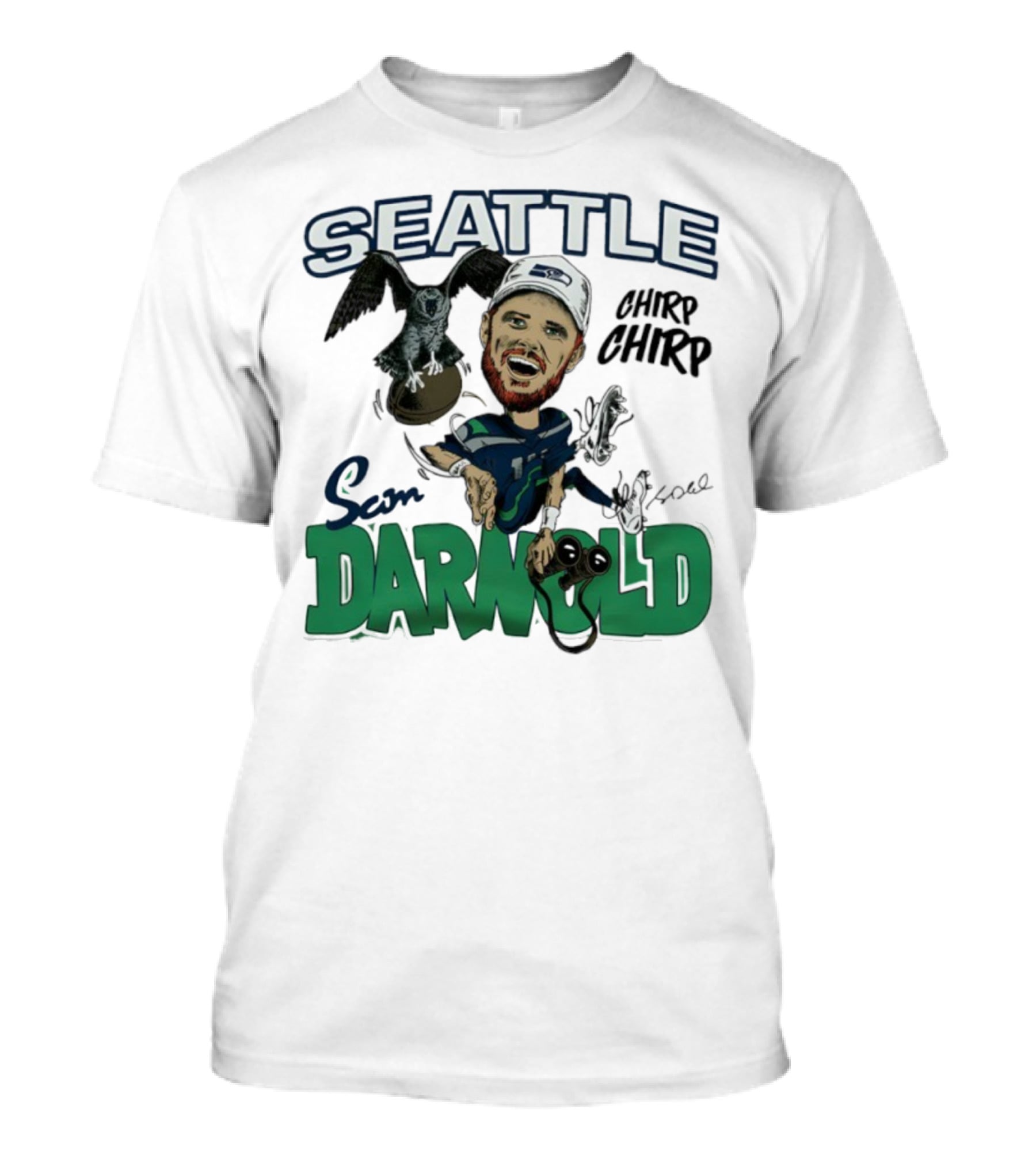 Seattle Seahawks Sam Darnold Chirp Chirp Signature T-Shirt