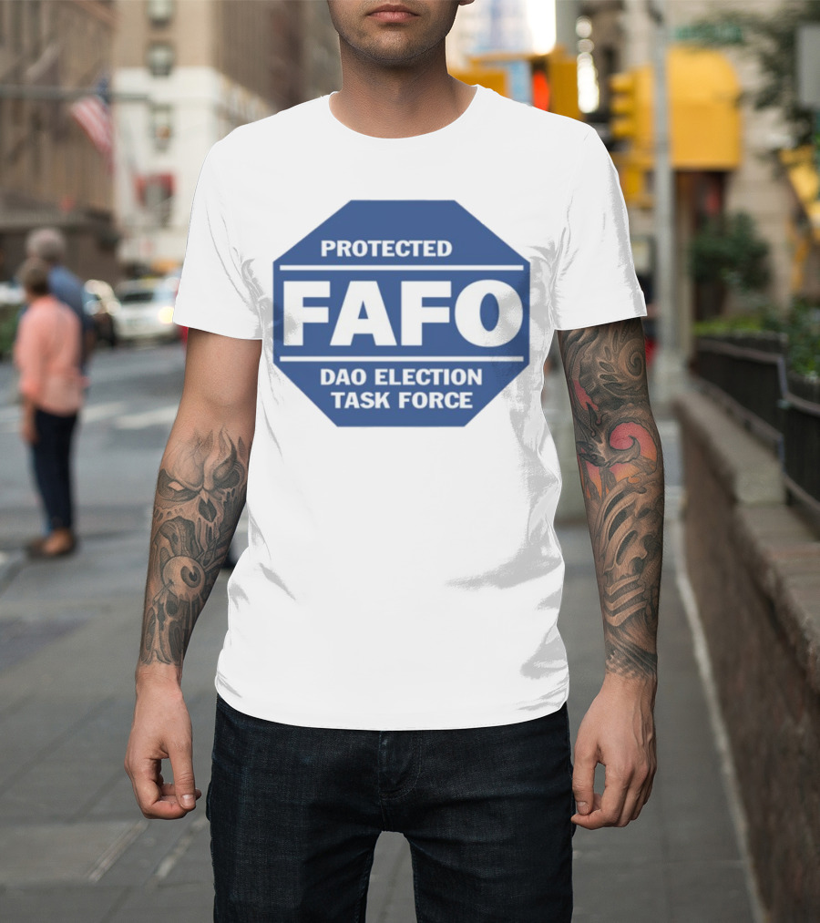 Protected FAFO DAO Election Task Force Octagon Badge T-Shirt