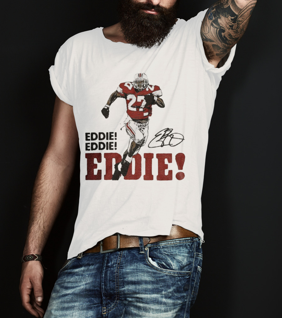 Eddie George 27 Ohio State Buckeyes Football Signature EDDIE! EDDIE! T-Shirt