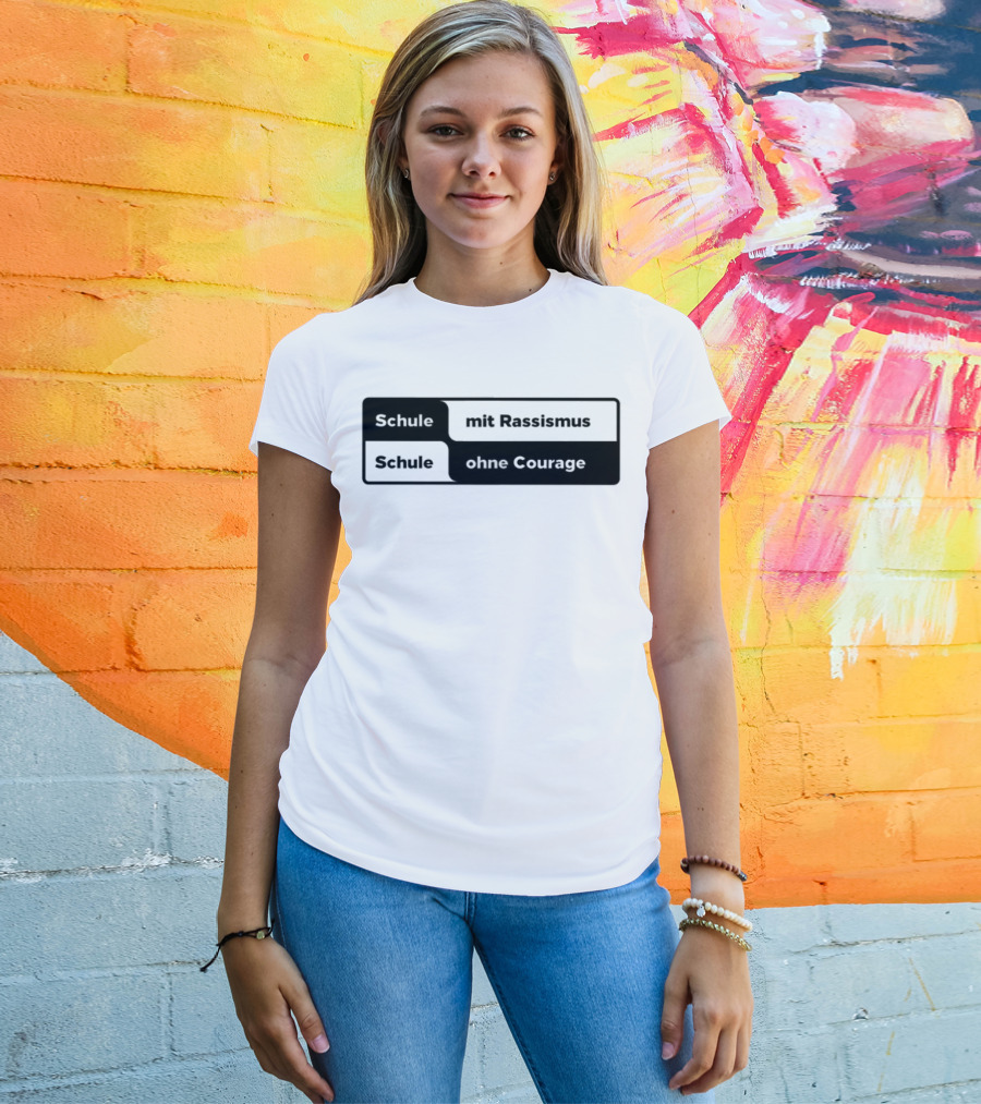 Schule Mit Rassismus Schule Ohne Courage Initiative Against Racism T-Shirt