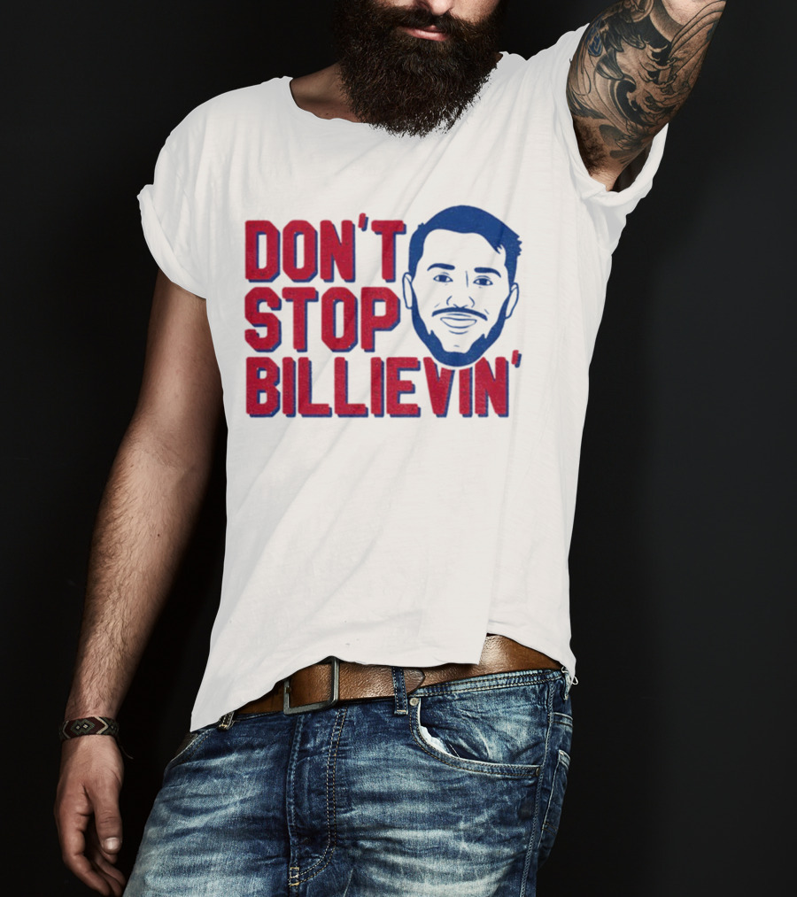 Don’t Stop Billievin Josh Allen Buffalo Bills NFL Football T-Shirt