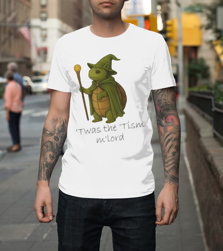 Twas The Tism M'lord Turtle Wizard Magic Staff T-Shirt