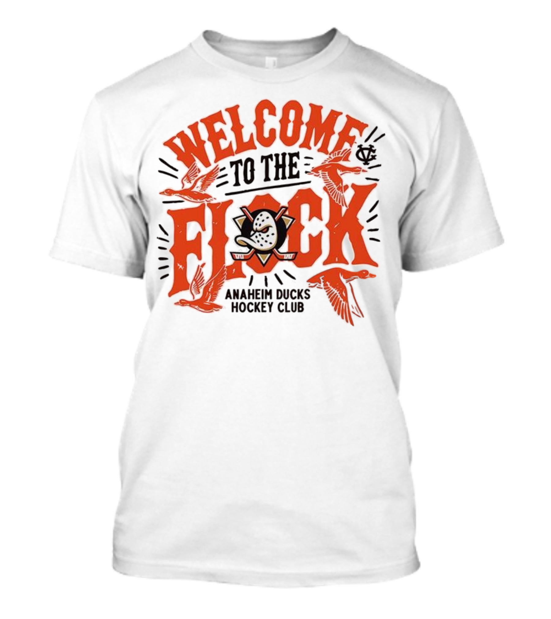 Welcome To The Flock Anaheim Ducks Hockey Club T-Shirt