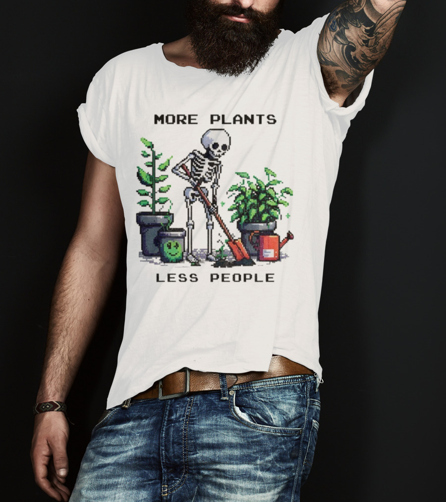 Skeleton Gardening More Plants Less People Pixel Art T-Shirt