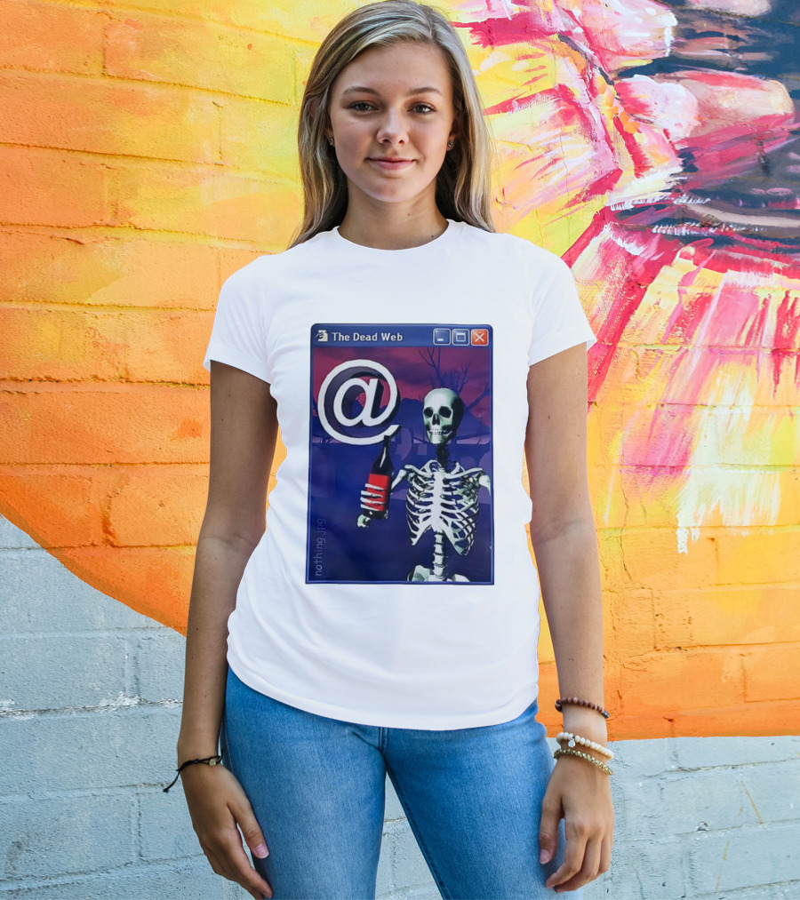 The Dead Web Skeleton With At Symbol And Bottle In Windows Frame Nothing.jpg T-Shirt