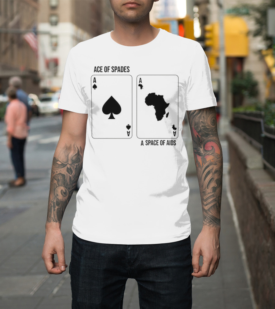 Ace Of Spades A Space Of Aids Playing Cards T-Shirt