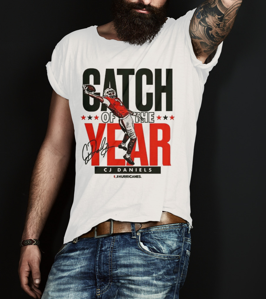CJ Daniels Catch Of The Year Miami Hurricanes T-Shirt