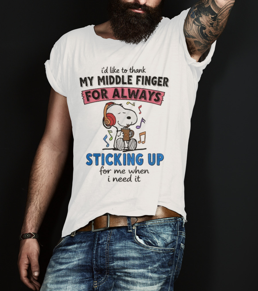 Snoopy Music Thank My Middle Finger Always Sticking Up For Me T-Shirt