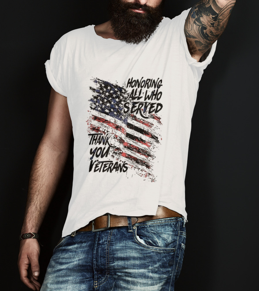 Honoring All Who Served Thank You Veterans American Flag T-Shirt