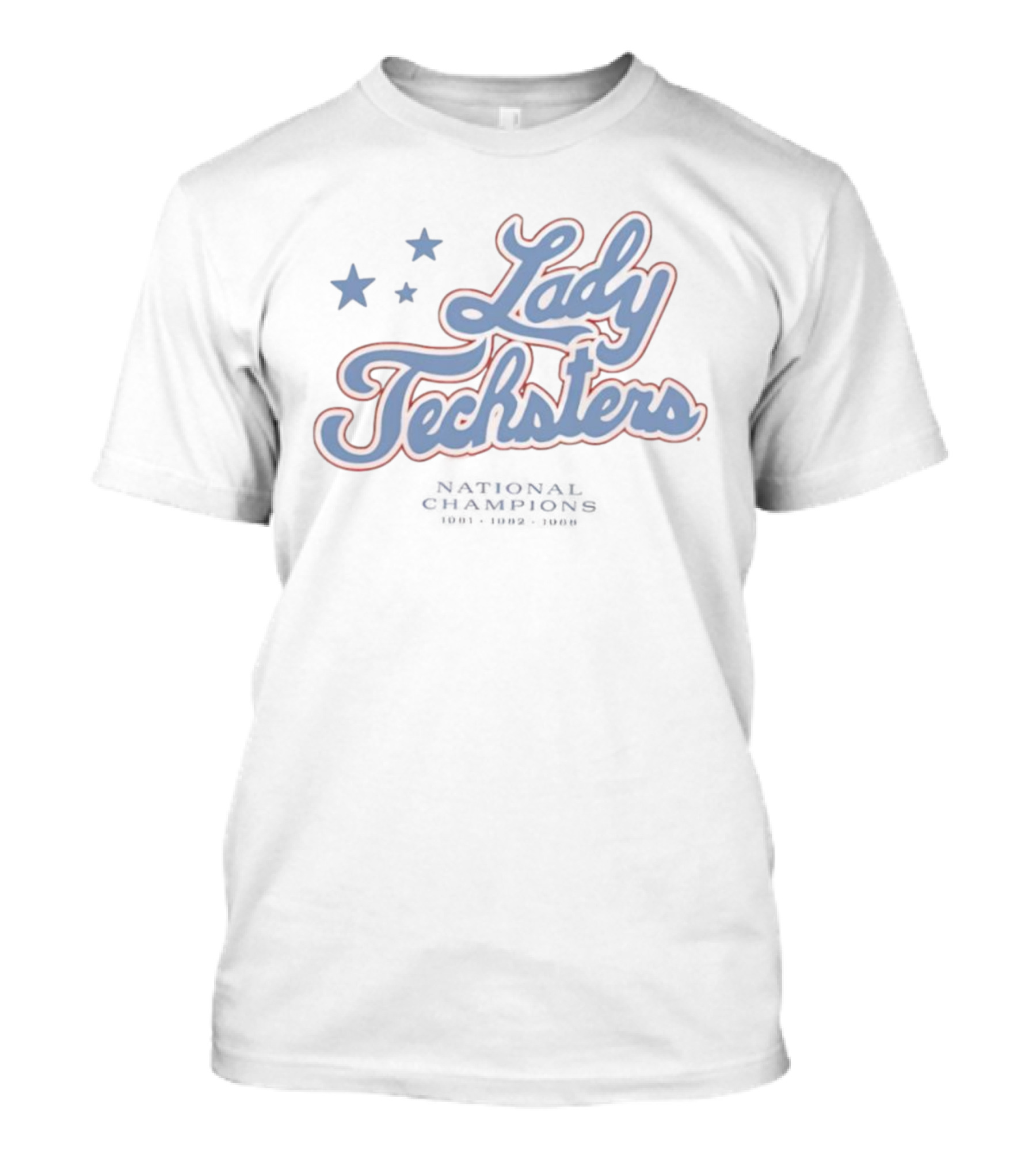 Louisiana Tech University Lady Techsters National Champions 1981 1982 1988 Stars T-Shirt