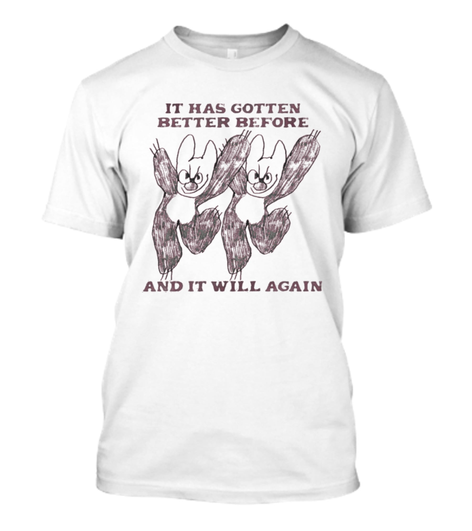 It Has Gotten Better Before And It Will Again Dancing Figures T-Shirt
