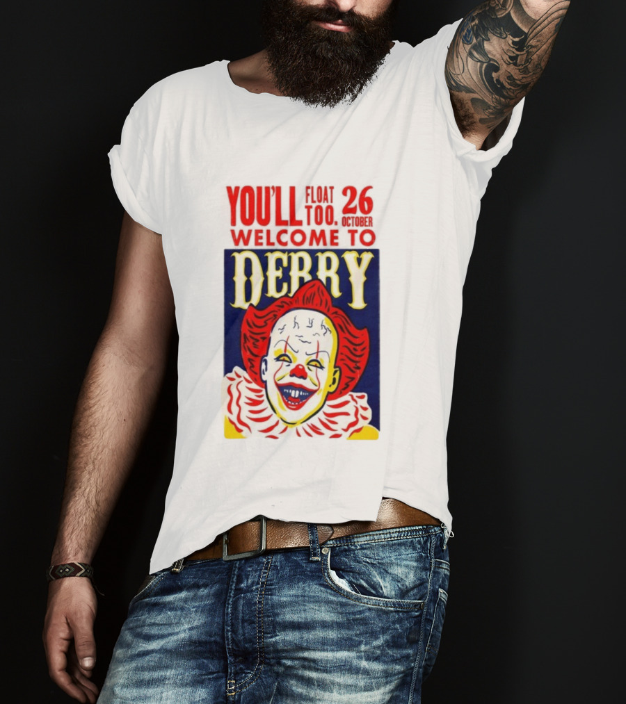 You'll Float Too Welcome To Derry October 26 2025 Clown T-Shirt