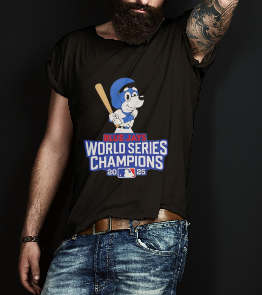 Blue Jays World Series Champions 2025 Bluey Baseball MLB T-Shirt