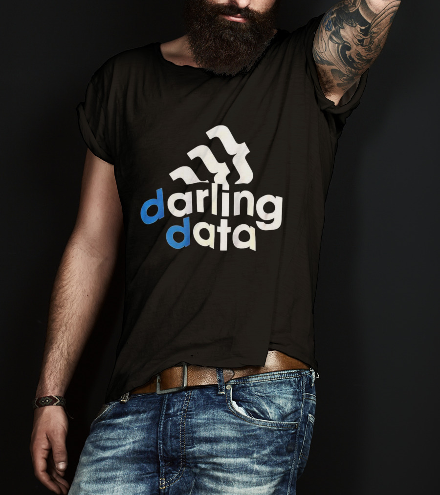 Darling Data All Day I Dream About Sits T-Shirt