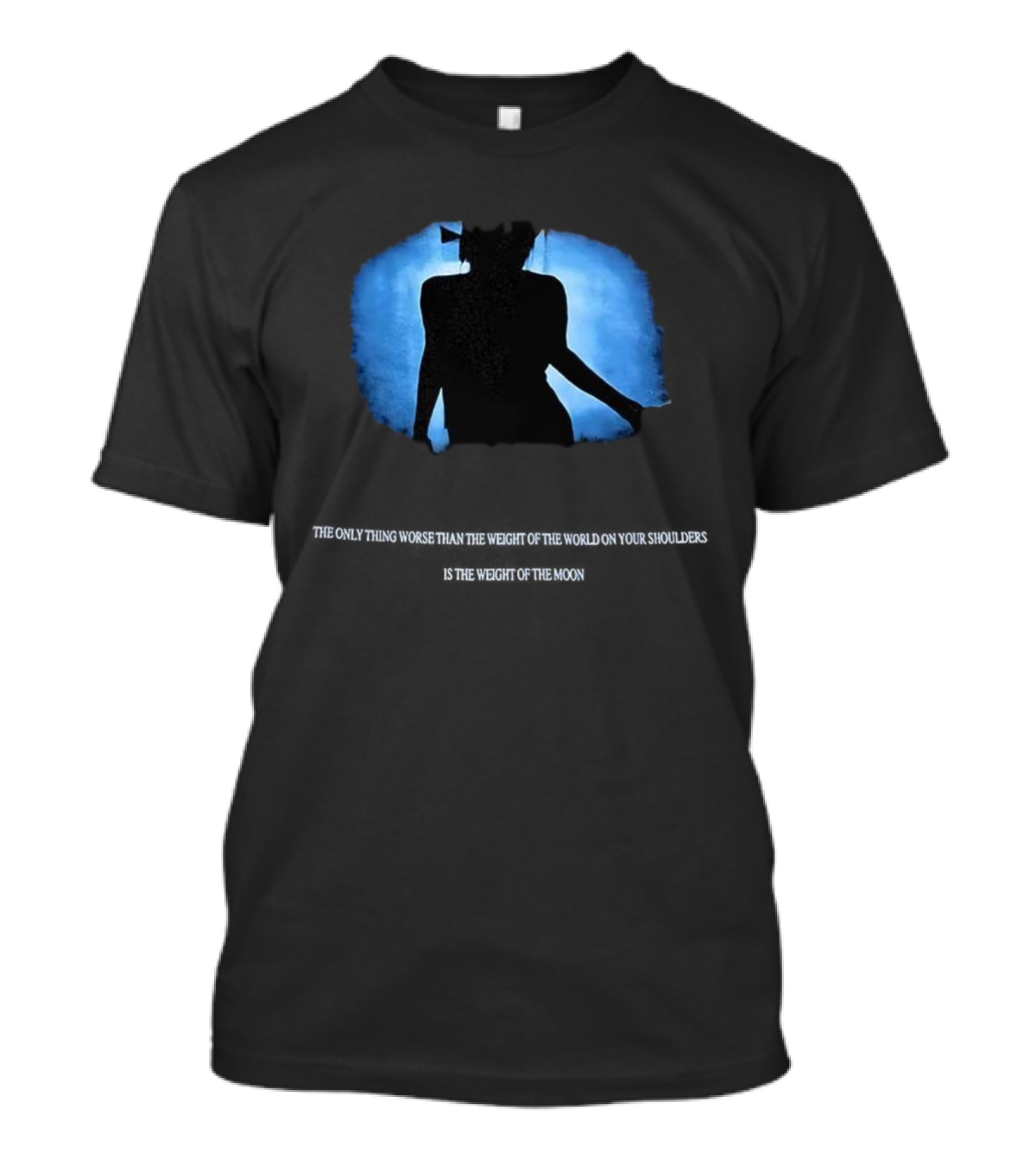 The Only Thing Worse Than The Weight Of The World On Your Shoulders Is The Weight Of Everyone's Morals Expectations T-Shirt