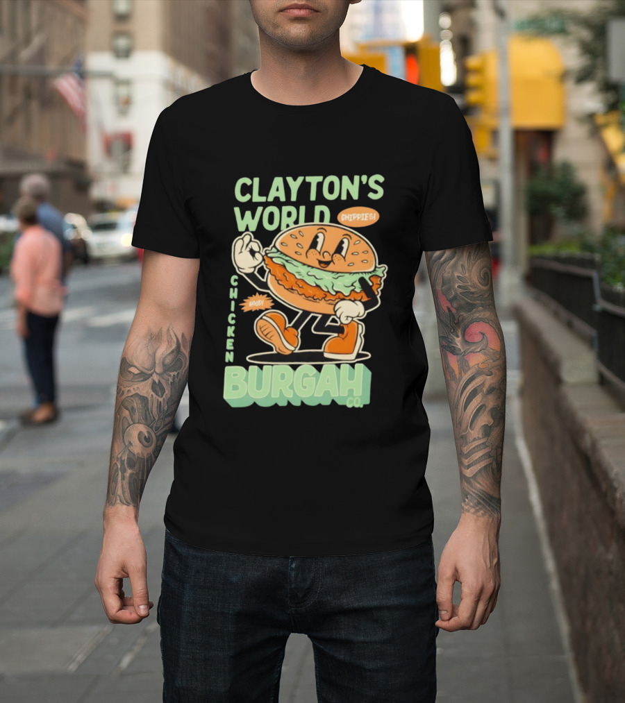 Clayton's World Chicken Burgah Co Chippies Good! T-Shirt