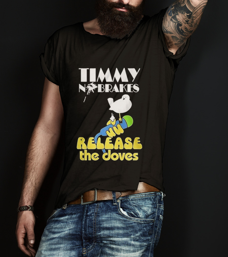 Timmy No Brakes Release The Doves Fun Colorful Design T-Shirt