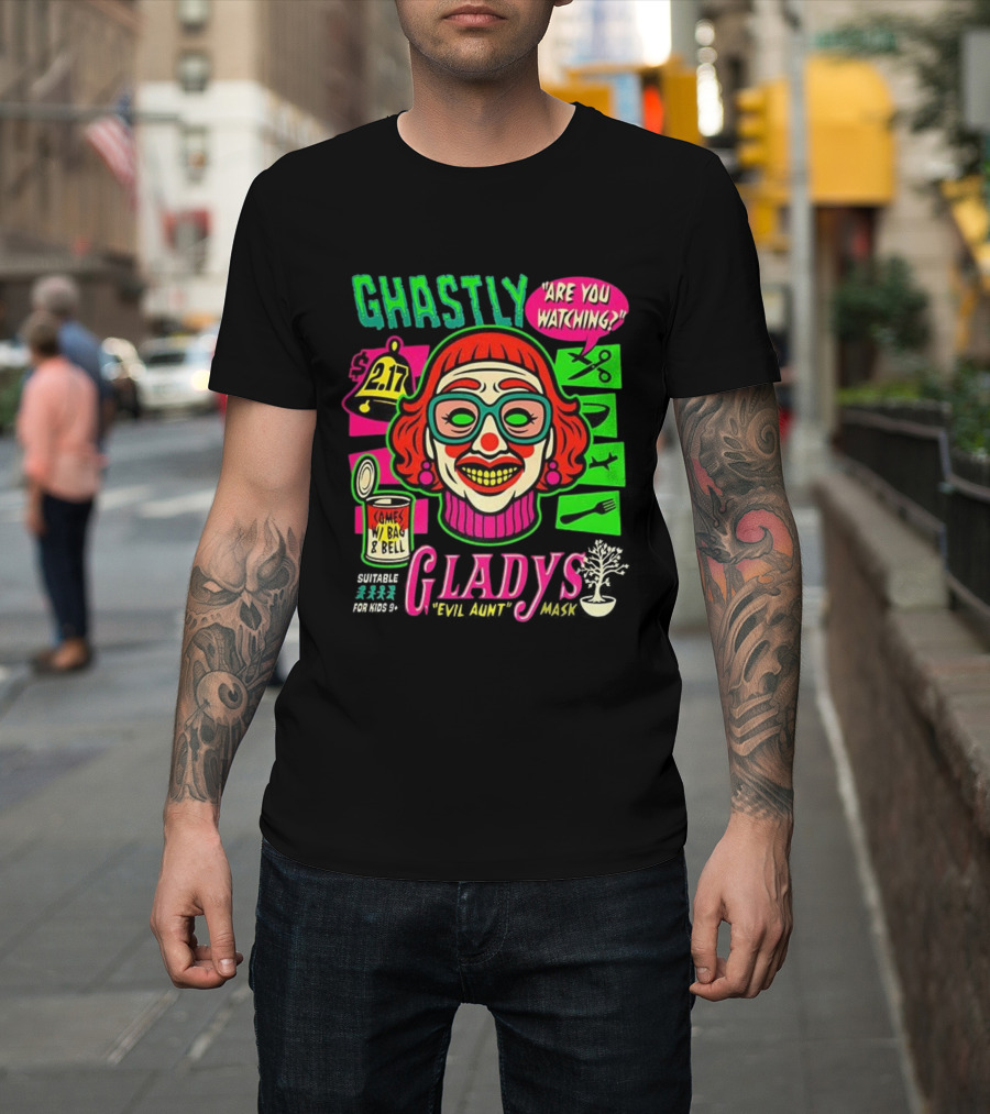 Ghastly Gladys Mask Are You Ing Comes With Bag And Bell 2.17 T-Shirt