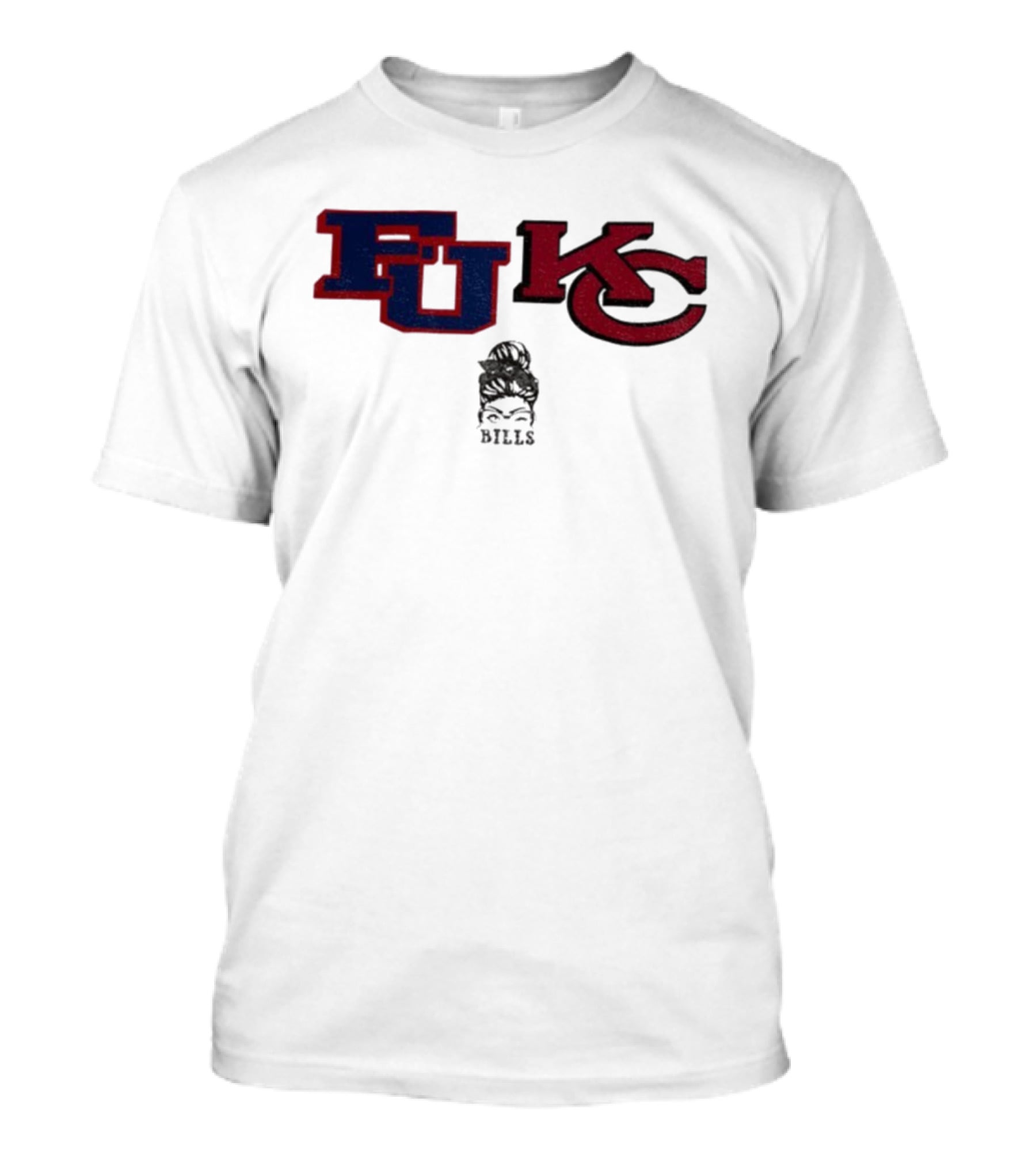 Bills Girl F U KC Buffalo Bills Kansas City Chiefs NFL Football Funny Meme T-Shirt