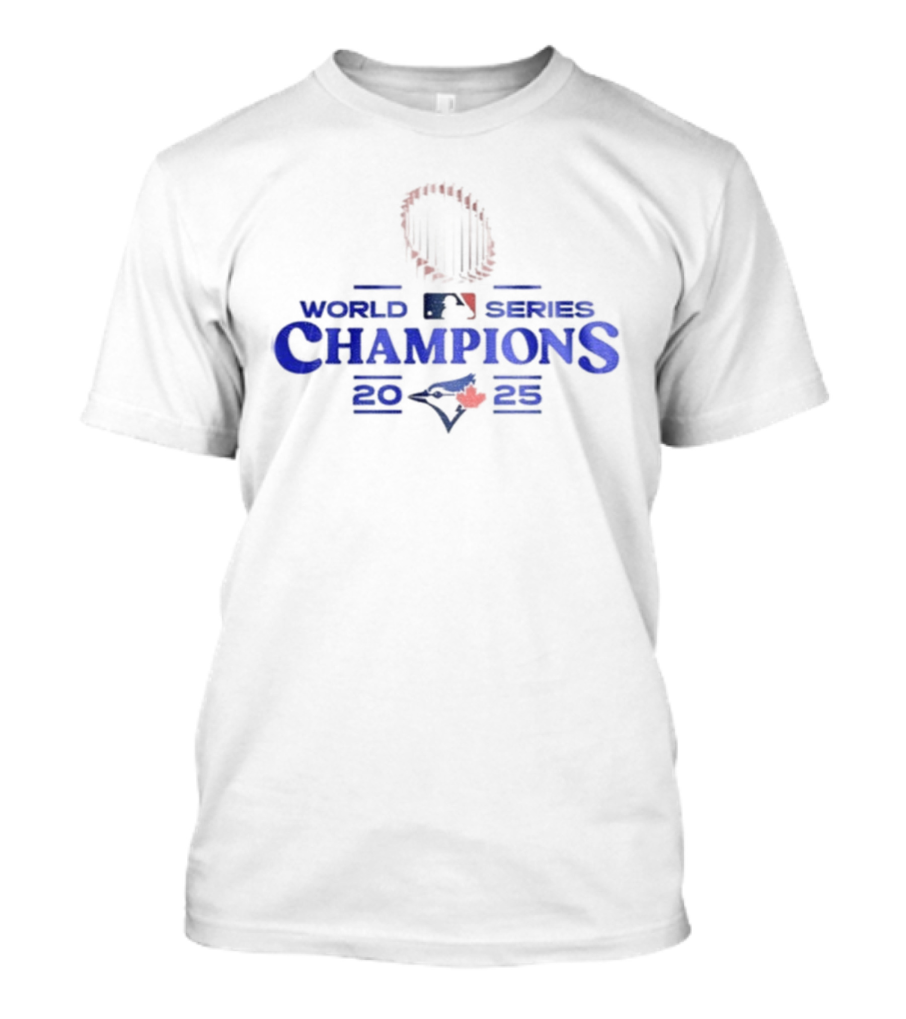 2025 Toronto Blue Jays MLB World Series Champions T-Shirt